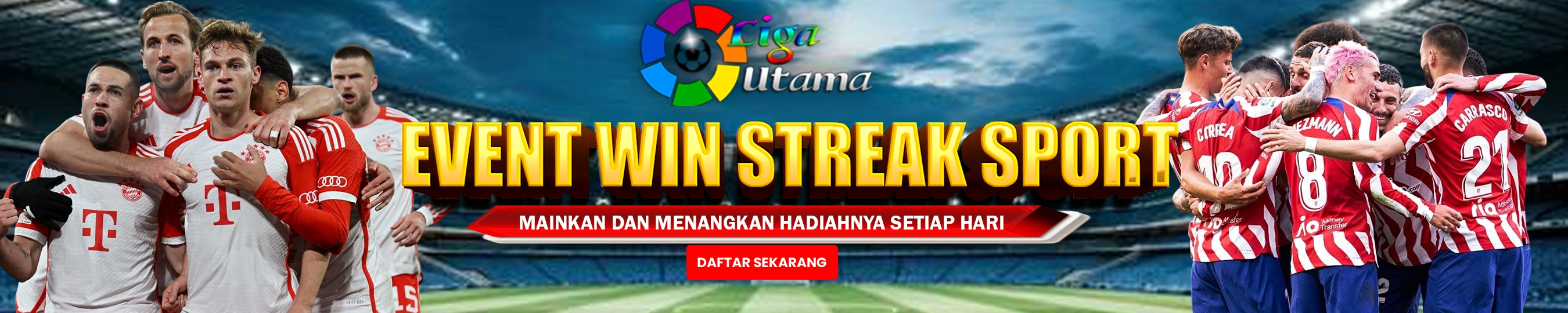 EVENT WIN STREAK LIGAUTAMA